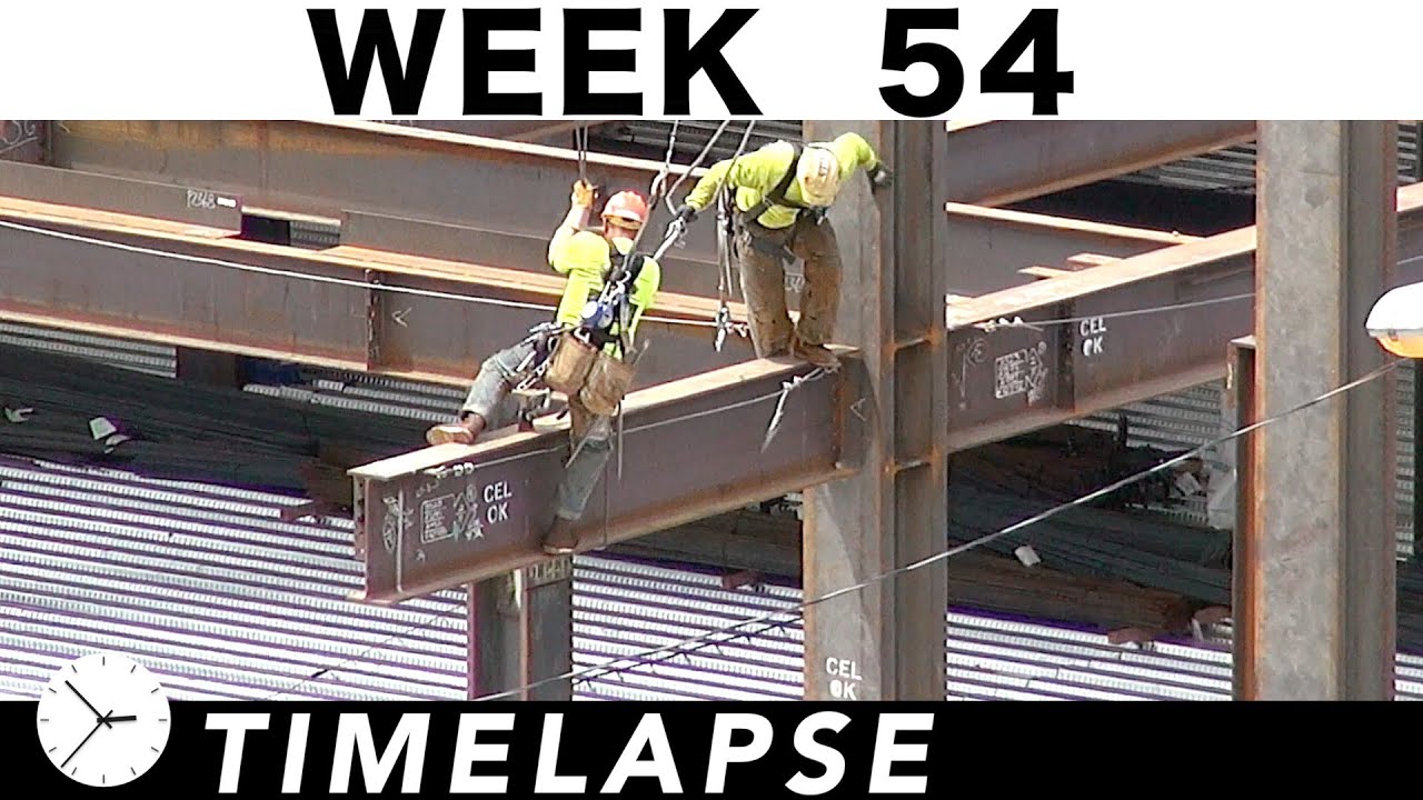One-week construction time-lapse w/over 52 closeups: Ⓗ Week 54: Ironworkers; welders; cranes; more