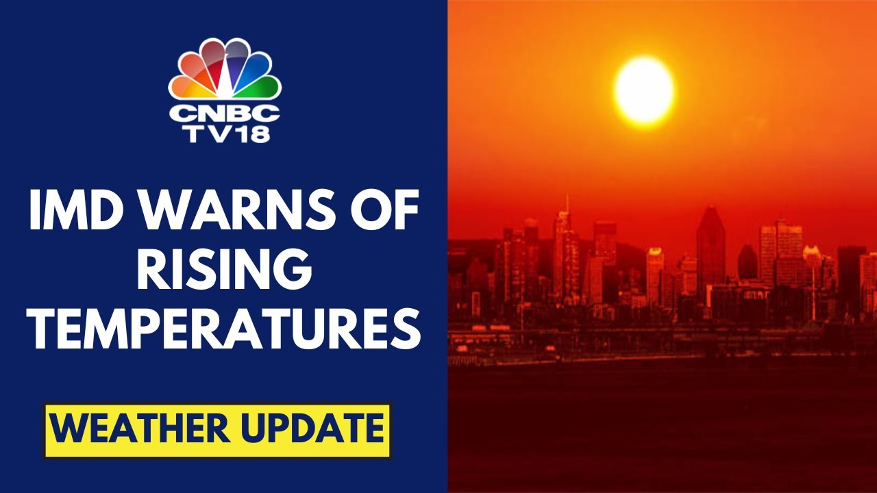 Heat Wave In Mumbai; IMD Says Don't See A Significant Respite From Heat | CNBC TV18