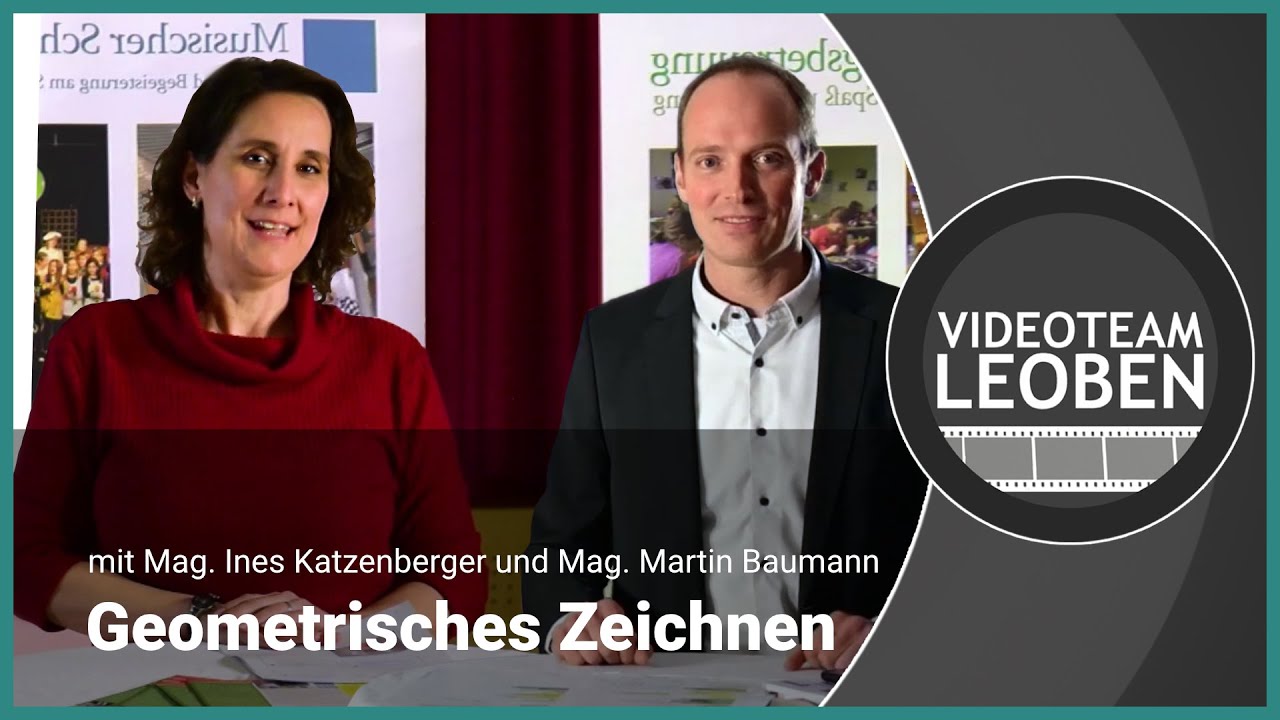 Geometrisch Zeichnen | 3. & 4. Klasse | Mag. Ines Katzenberger | Videoteam Leoben