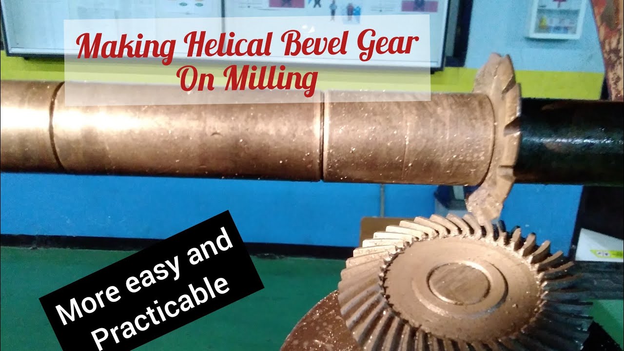 Making Spiral Bevel Gear On Milling