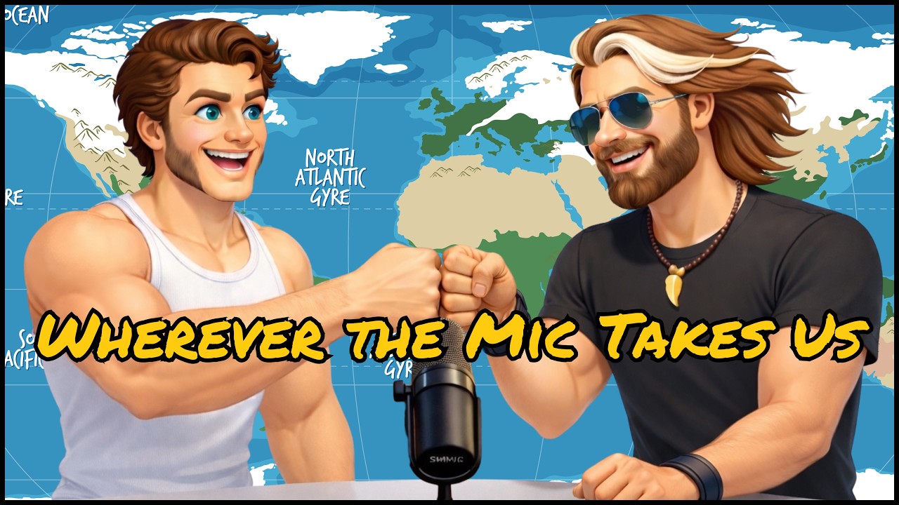 Wherever the Mic Takes Us | Brown Overboard - #003