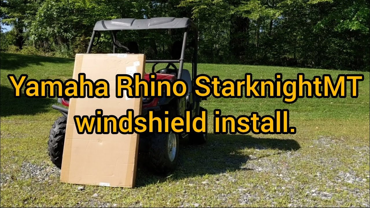 Installing a new StarknightMT windshield on the Yamaha Rhino
