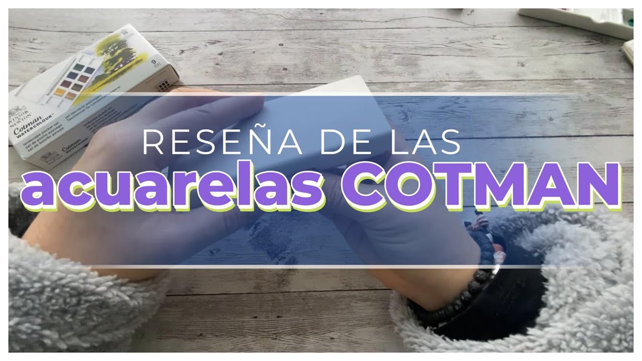 RESEÑA DE LAS ACUARELAS COTMAN