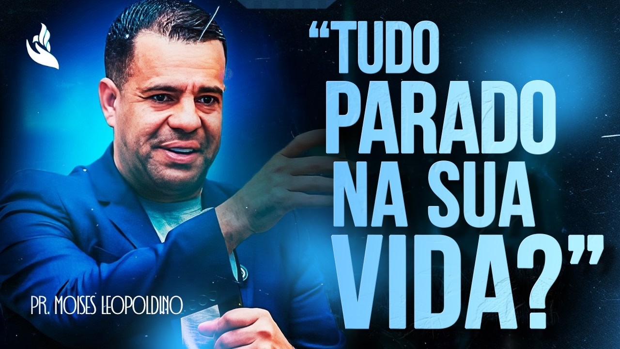 Se você sente a VIDA TRAVADA, pare o que está fazendo — assista essa pregação AGORA