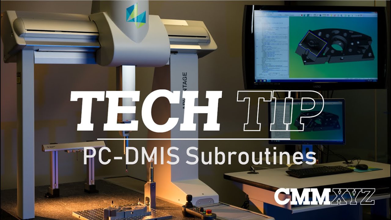 PC-DMIS Subroutines | PC-DMIS Tech Tips - CMMXYZ