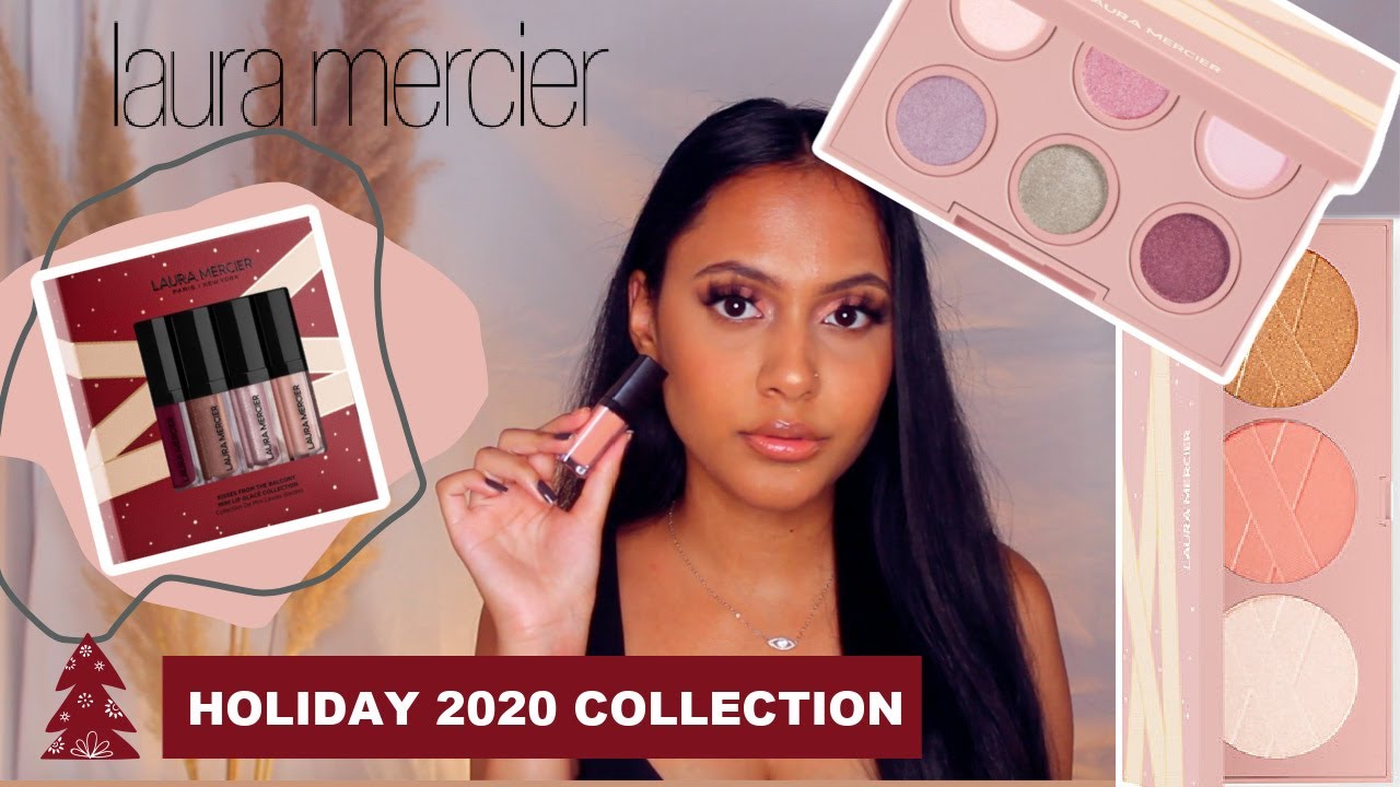 LAURA MERCIER HOLIDAY COLLECTION 2020 REVIEW/DEMO + GIVEAWAY!