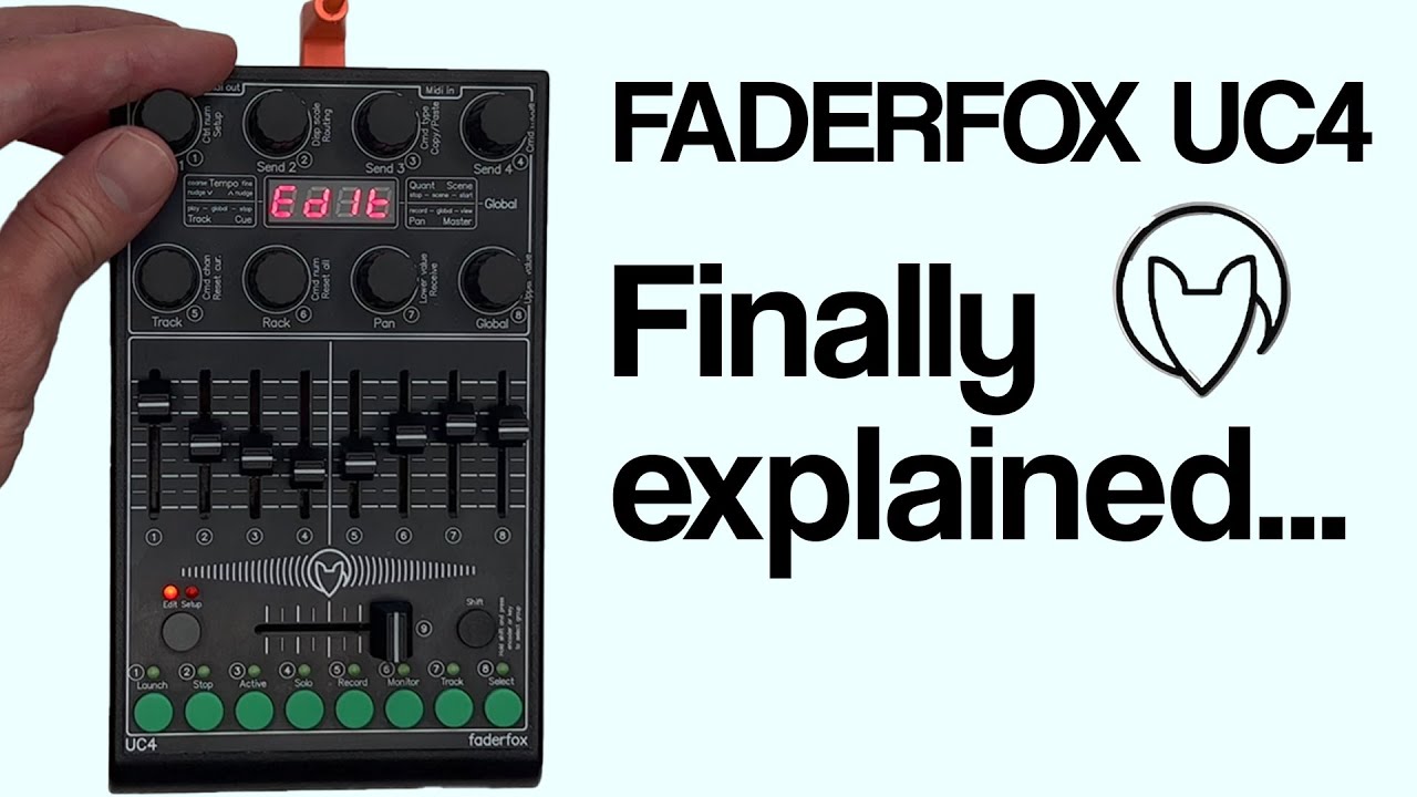 The FaderFox UC4 Tutorial I wish I  had.
