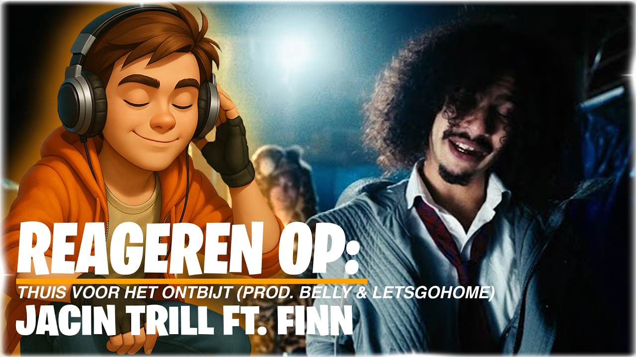 Reageren op: Jacin Trill - Thuis Voor het ontbijt FT. FINN! (Prod. Belly & LetsGoHome)