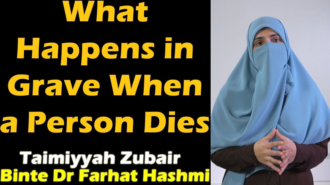 What Happens in Grave When a Person Dies