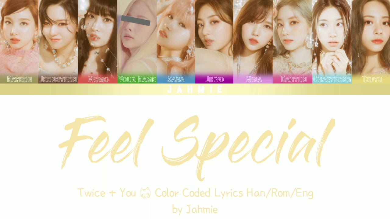 Twice [트와이스] |Feel Special| [10 Members Ver.] Color Coded Lyrics Han/Rom/Eng