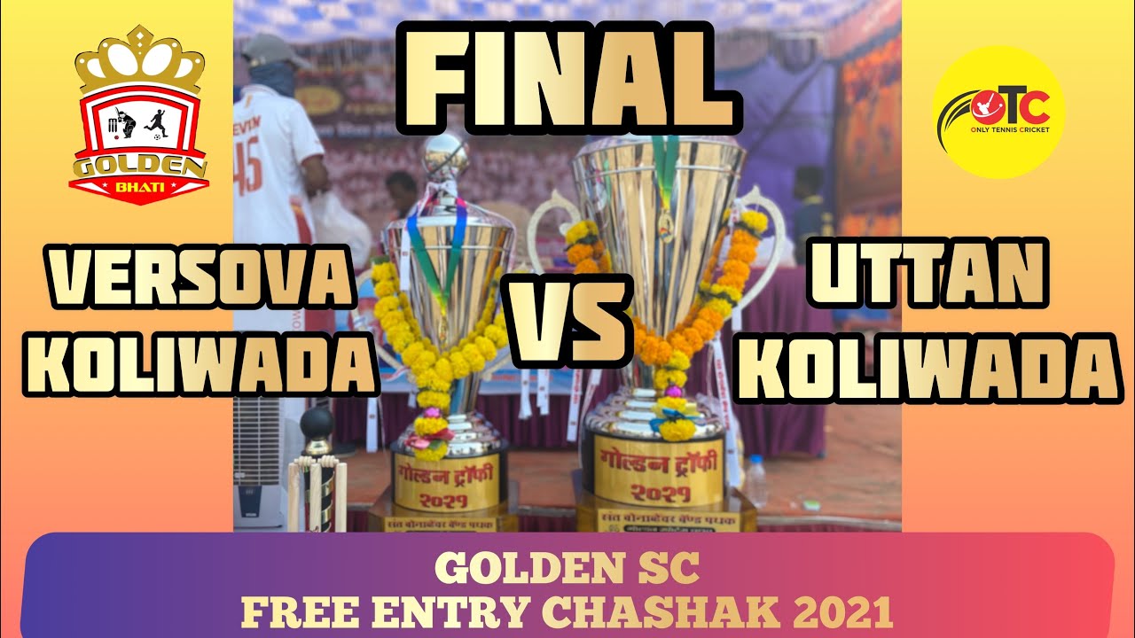 FINAL | VERSOVA KOLIWADA V/S UTTAN KOLIWADA | GOLDEN SC FREE ENTRY CHASHAK 2021 | OTC