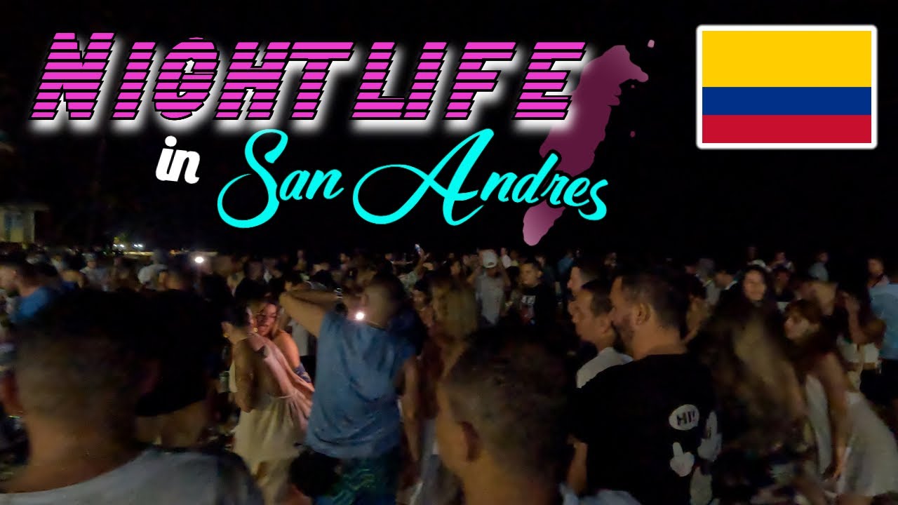 From Beach Parties To Nightclubs - Nightlife In San Andres Is Unmatched! Things To Do In San Andres