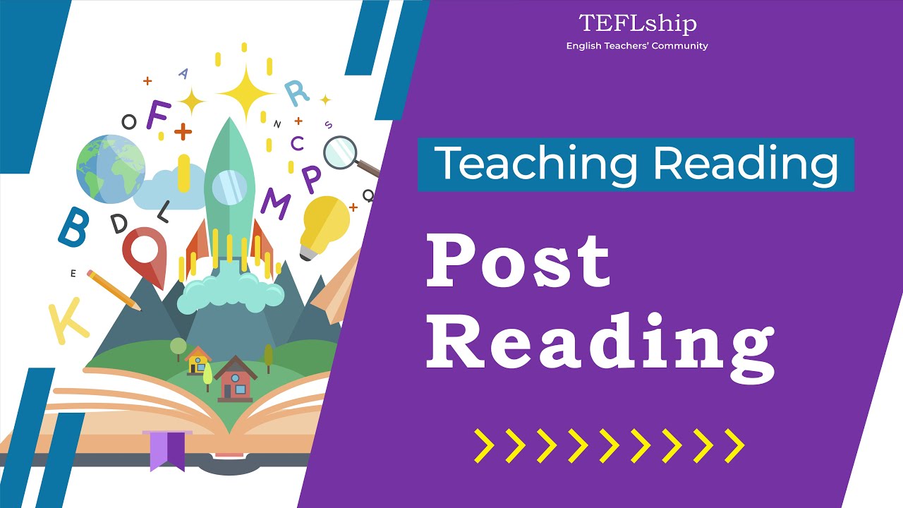 20- How to Teach Reading?- Post reading Activities-Reflection