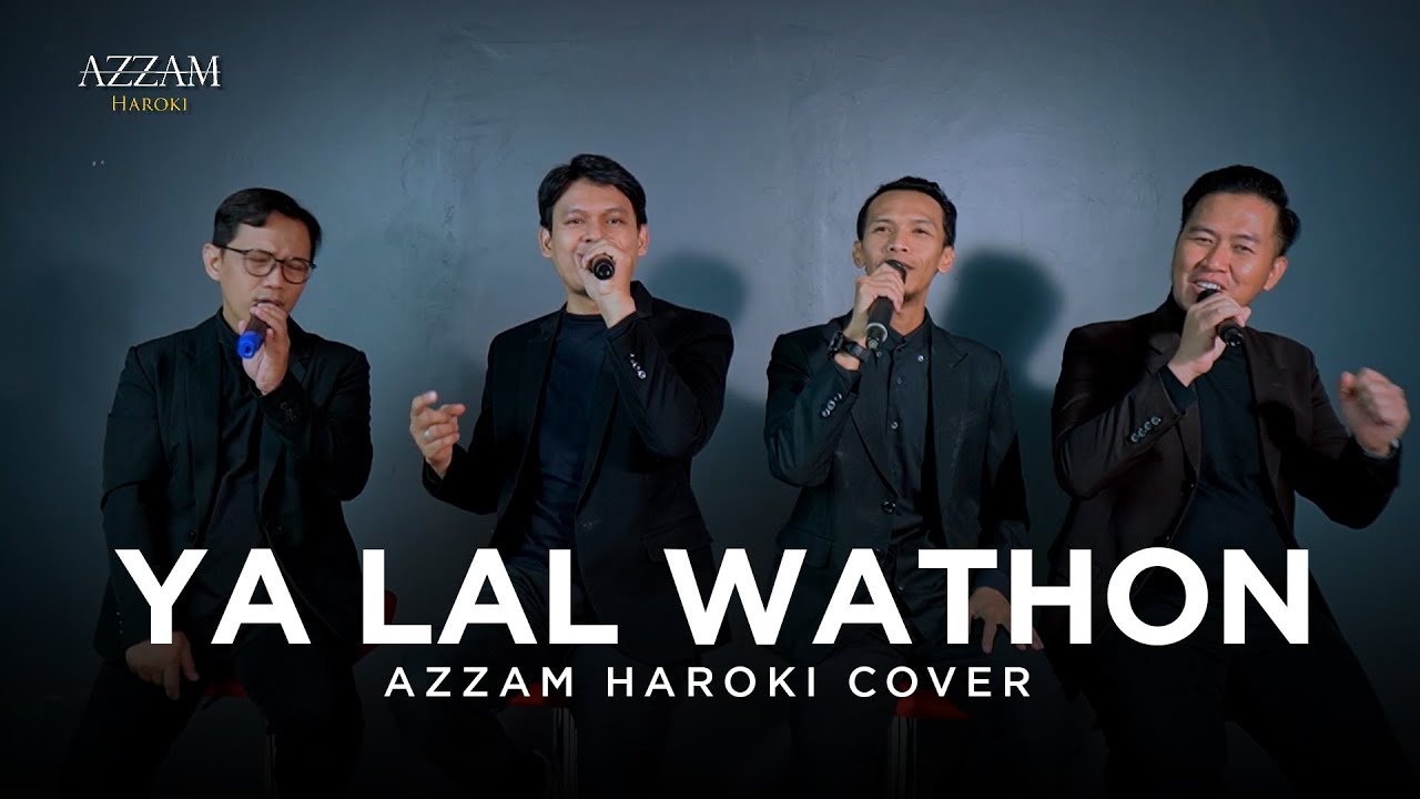 YAA LAL WATHON - KH. WAHAB CHASBULLAH | AZZAM HAROKI COVER