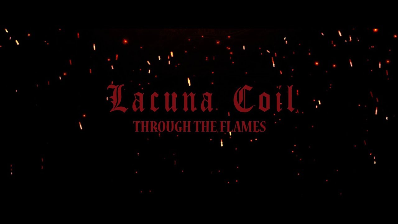 Lacuna Coil - Through the Flames