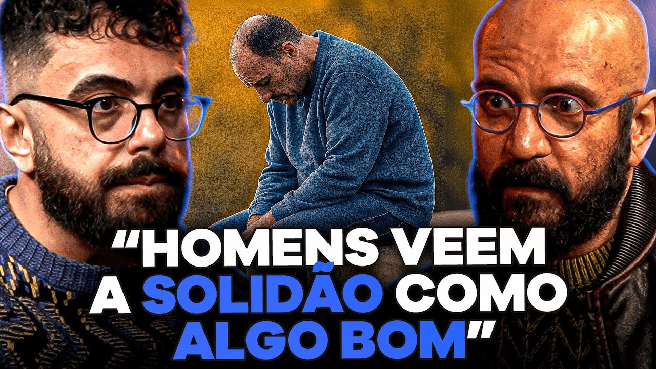 OS RISCOS DA SOLIDÃO MASCULINA (com Marcos Lacerda)