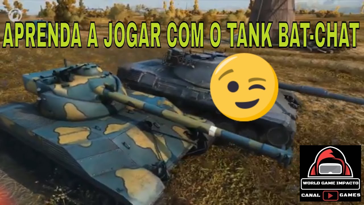 COMO JOGAR COM O TANK BAT-CHAT WORLD OF TANKS.#WORLDGAMEIMPACTO