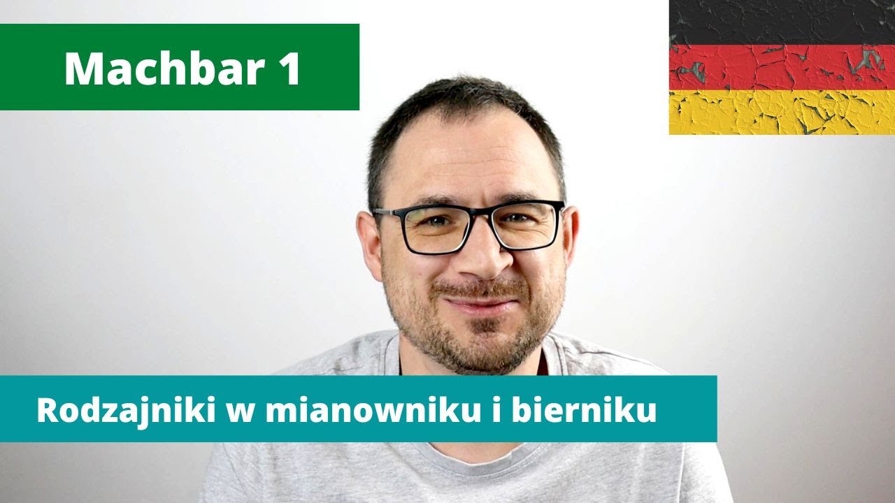 12 -  Rodzajniki w mianowniku i bierniku - Machbar 1