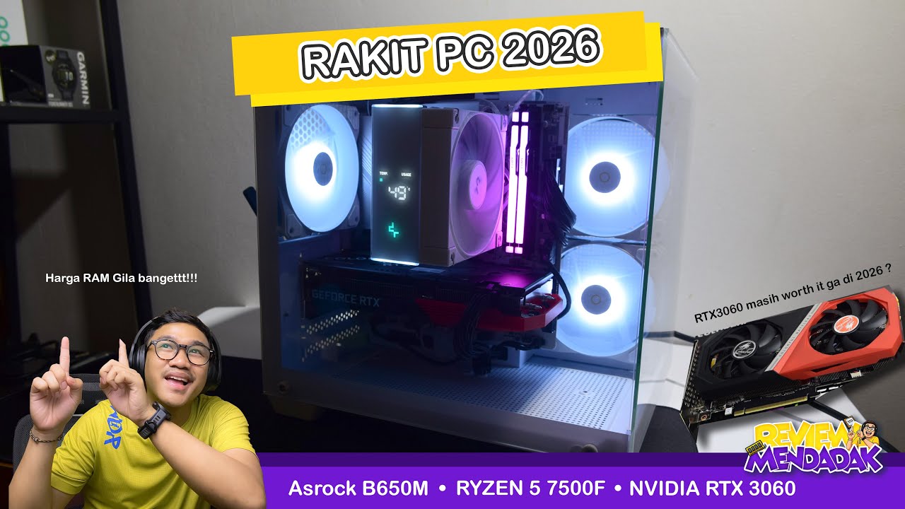 RAKIT PC 2026! RYZEN 5 7500F + NVIDIA RTX 3060 ? HARGA RAM GILA BANGET - PC PERTAMA WAJIB TAU INI..