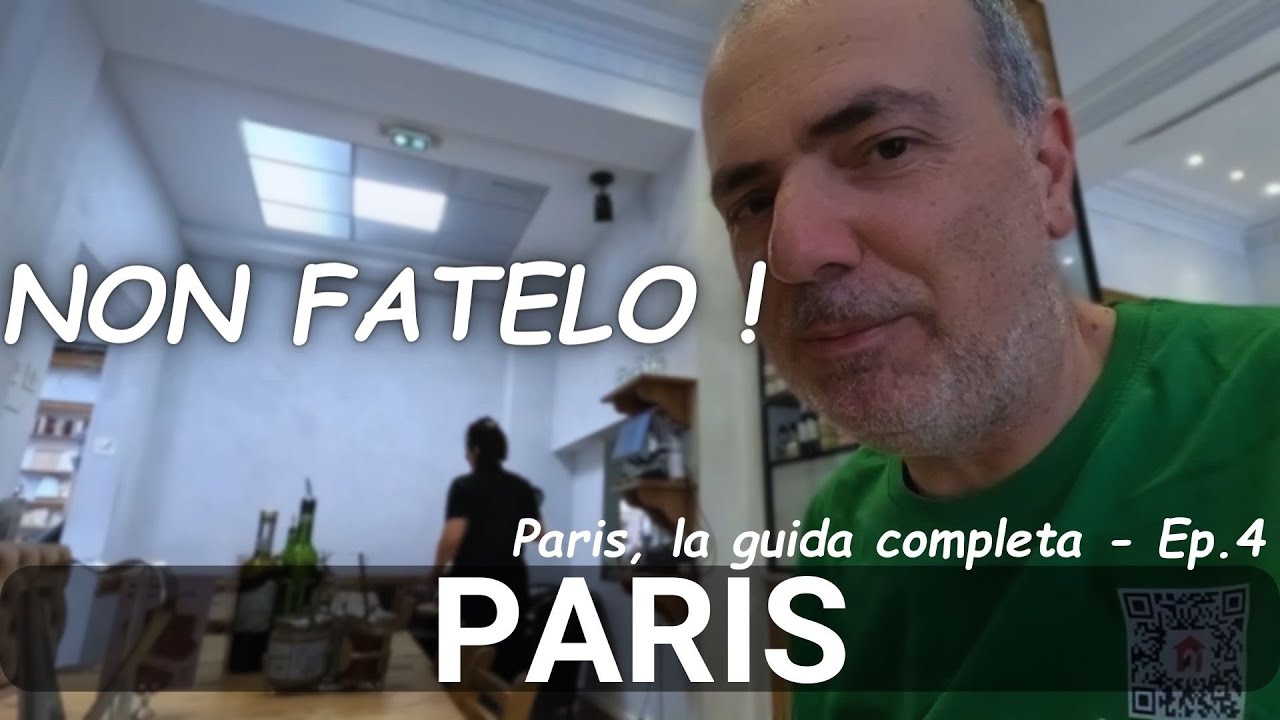 Parigi | Consigli per una vacanza a Parigi | Ep.4/4