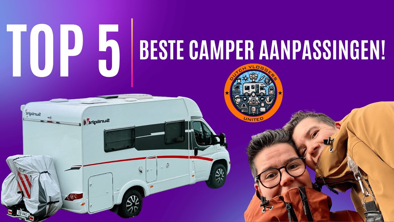 TOP 5 BESTE CAMPER AANPASSINGEN!