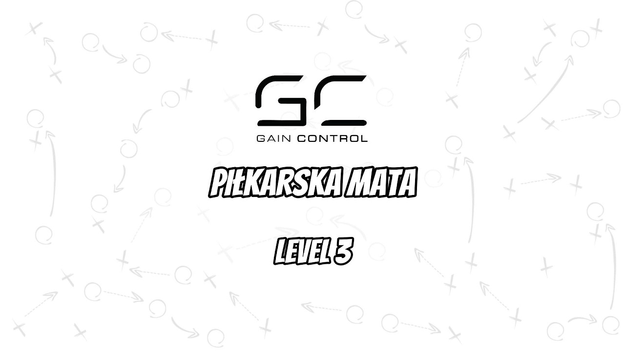 LEVEL 3 - PIŁKARSKA MATA GAIN CONTROL