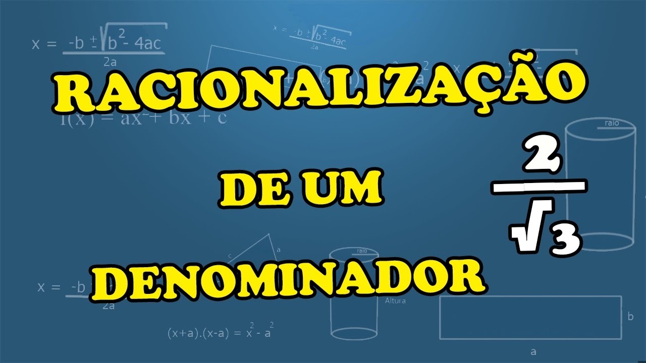 RACIONALIZAÇÃO - Fração com raiz no denominador