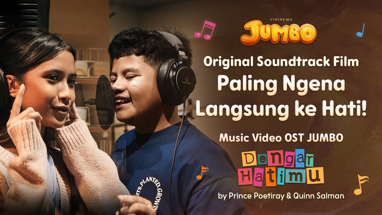 MERINDING! Prince Poetiray & Quinn Salman  'Dengar Hatimu' OST. Film JUMBO | 31 Maret di Bioskop