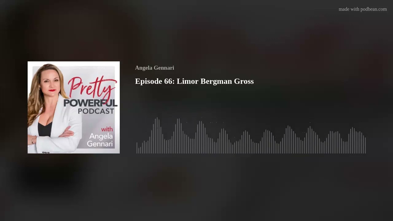Episode 66: Limor Bergman Gross