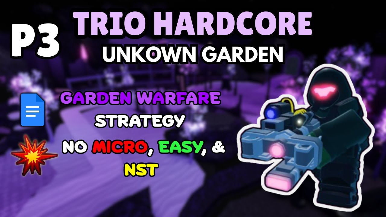 TRIO HARDCORE | GARDEN WARFARE STRAT | P3 | Tower Defense Simulator