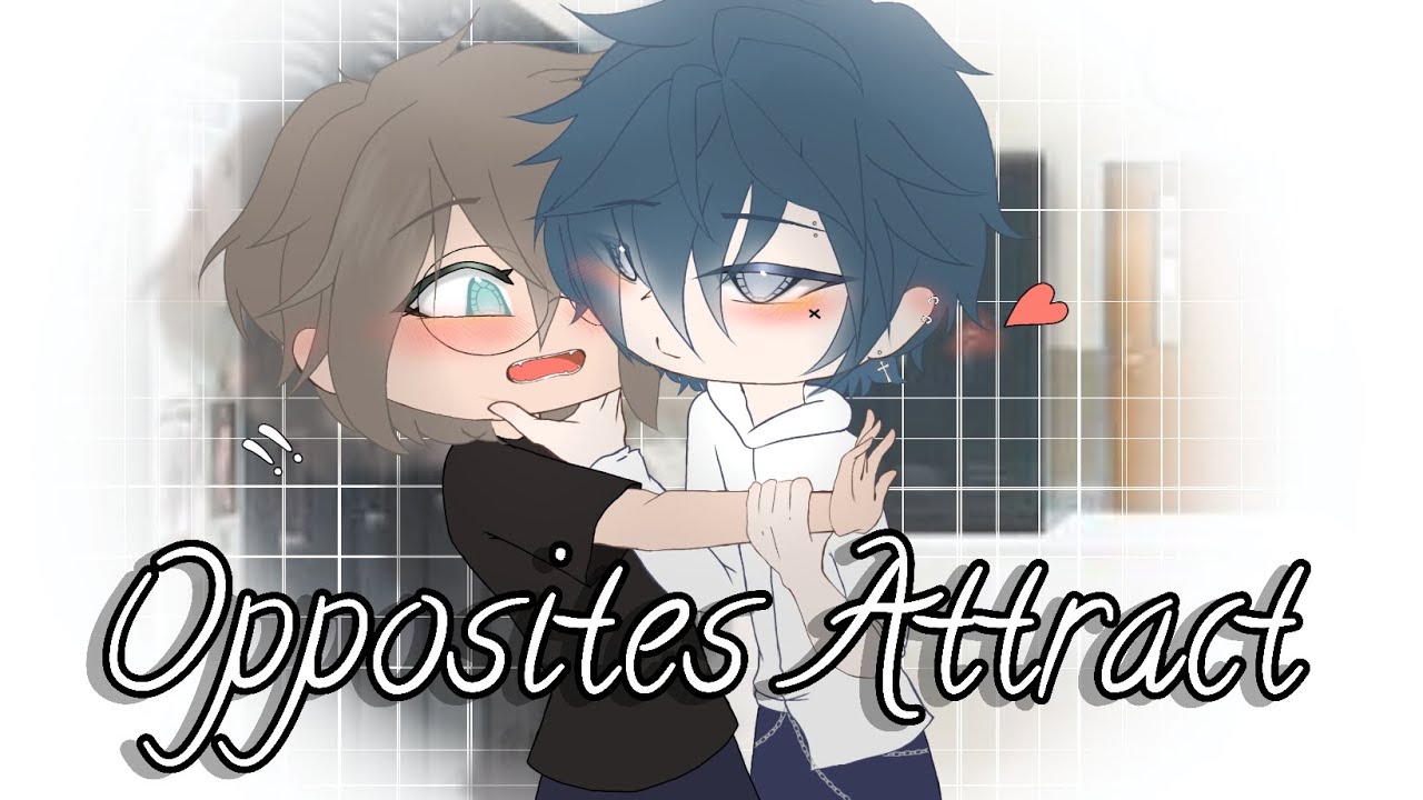 ᯓ Opposites Attract ᯓ || BL gacha club mini movie || Original || 