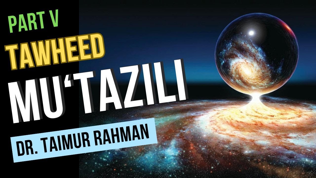 Mu'tazili 5 - Tawheed