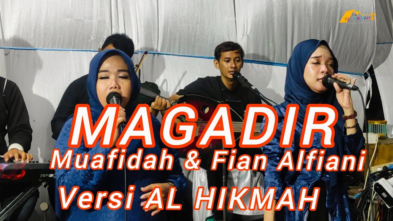 Muafidah & Fian Alfiani || MAGADIR || Versi AL HIKMAH