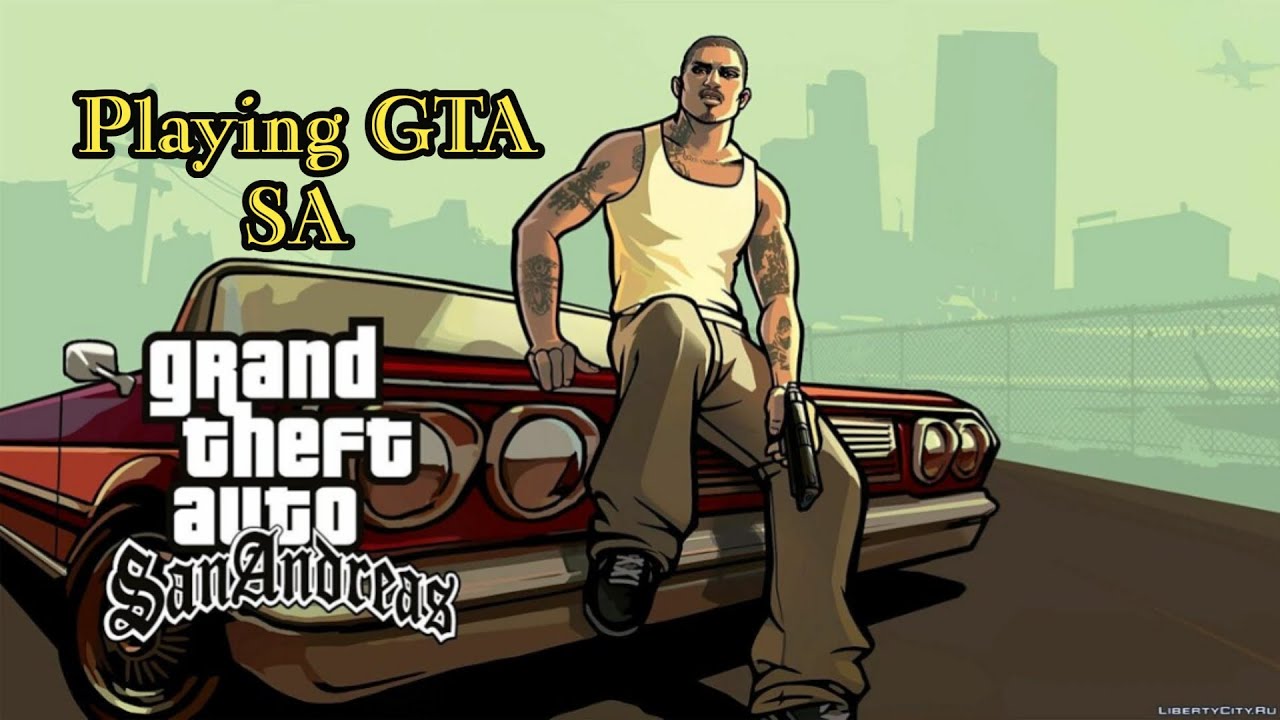 playing gta sa