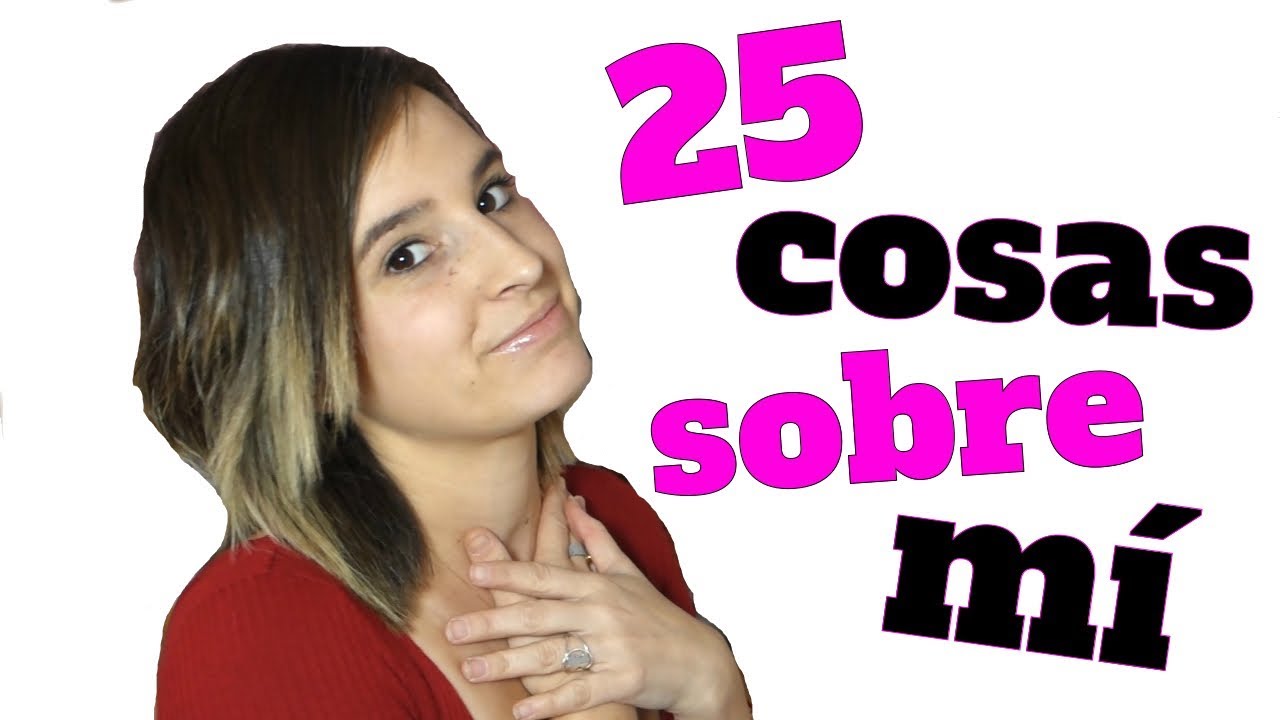 🙈🤯25 cosas sobre MÍ!🙈