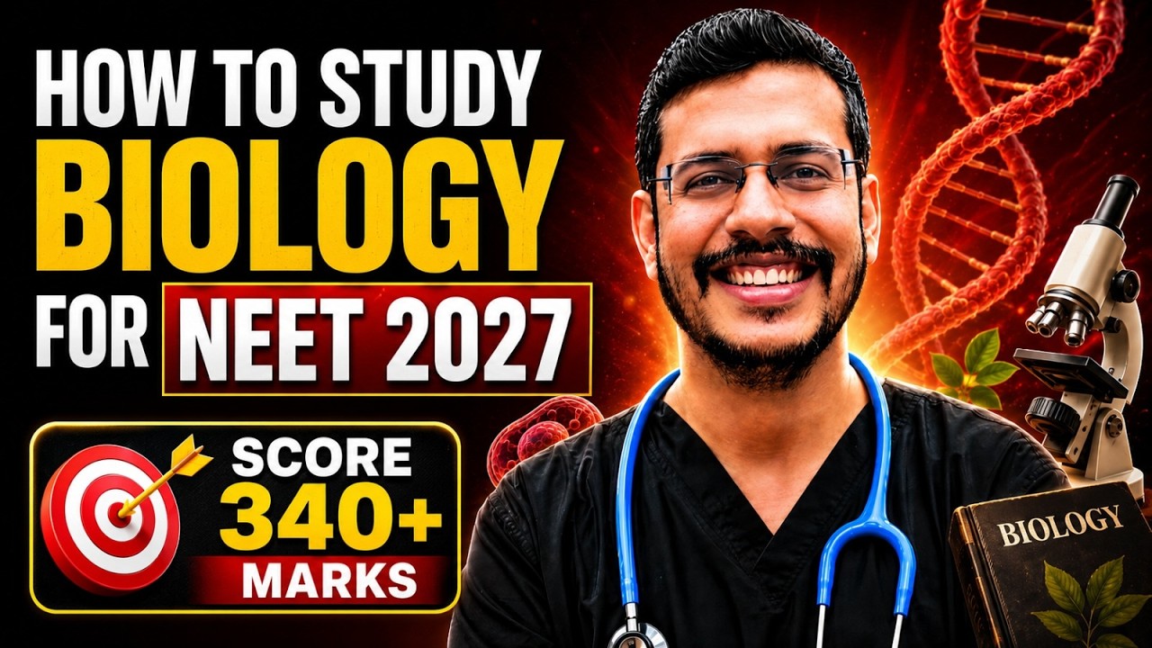 How To Study Biology For NEET 2027 | Score 340+ Marks In NEET 2027 Biology | Dr. Anand Mani