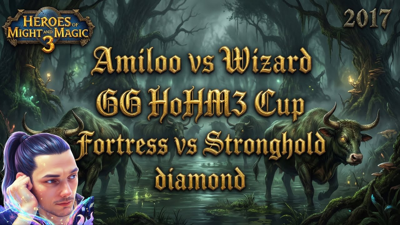 💬 GG HoMM3 Cup vs Wizard Fortress vs Stronghold (-1300) diamond | С чатом | SOD | 2017