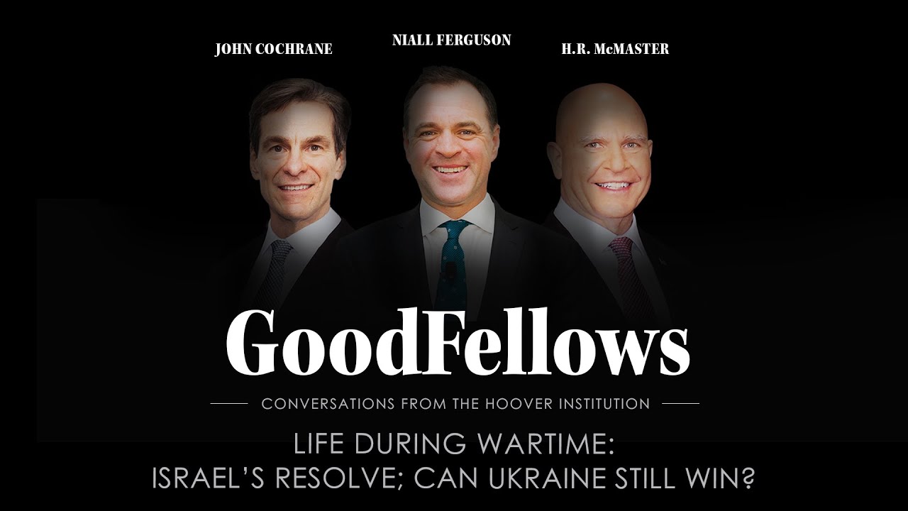 Life During Wartime: Israel&rsquo;s Resolve; Can Ukraine Still Win? | GoodFellows