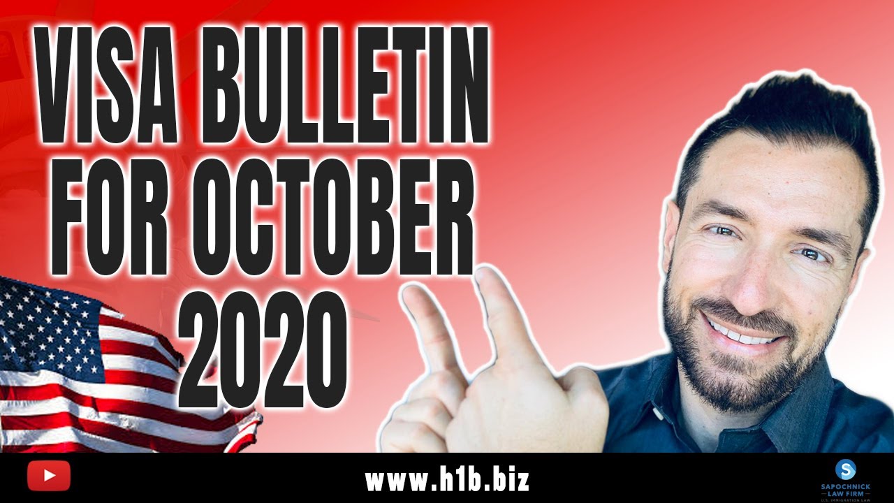 U.S IMMIGRATION UPDATES: Visa Bulletin For October 2020 and Predictions - Immigration Lawyer