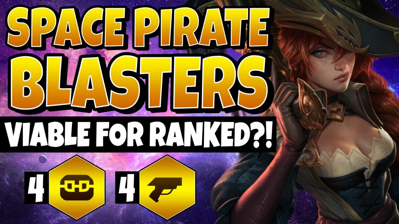 SPACE PIRATE BLASTERS = $$$ + LP | TFT Set 3 Galaxies | Climbing to Diamond Rank | Teamfight Tactics