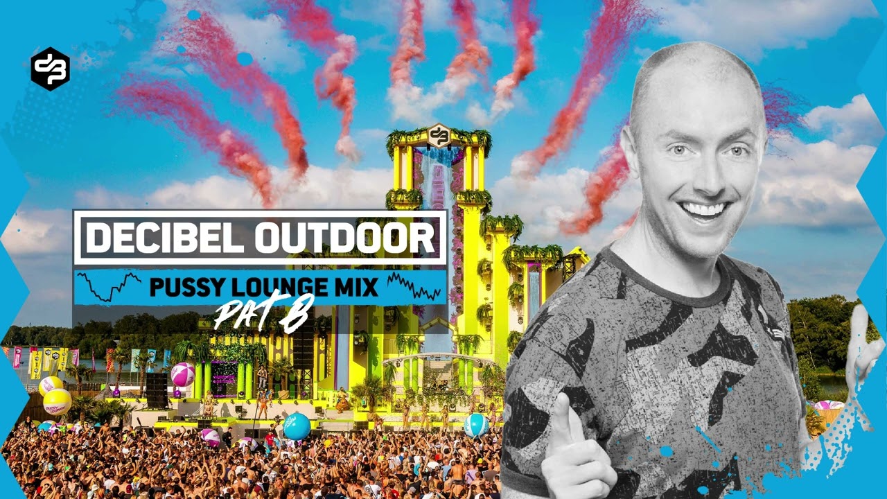 Decibel outdoor 2024 | Pat B | Pussy lounge warm-up mix