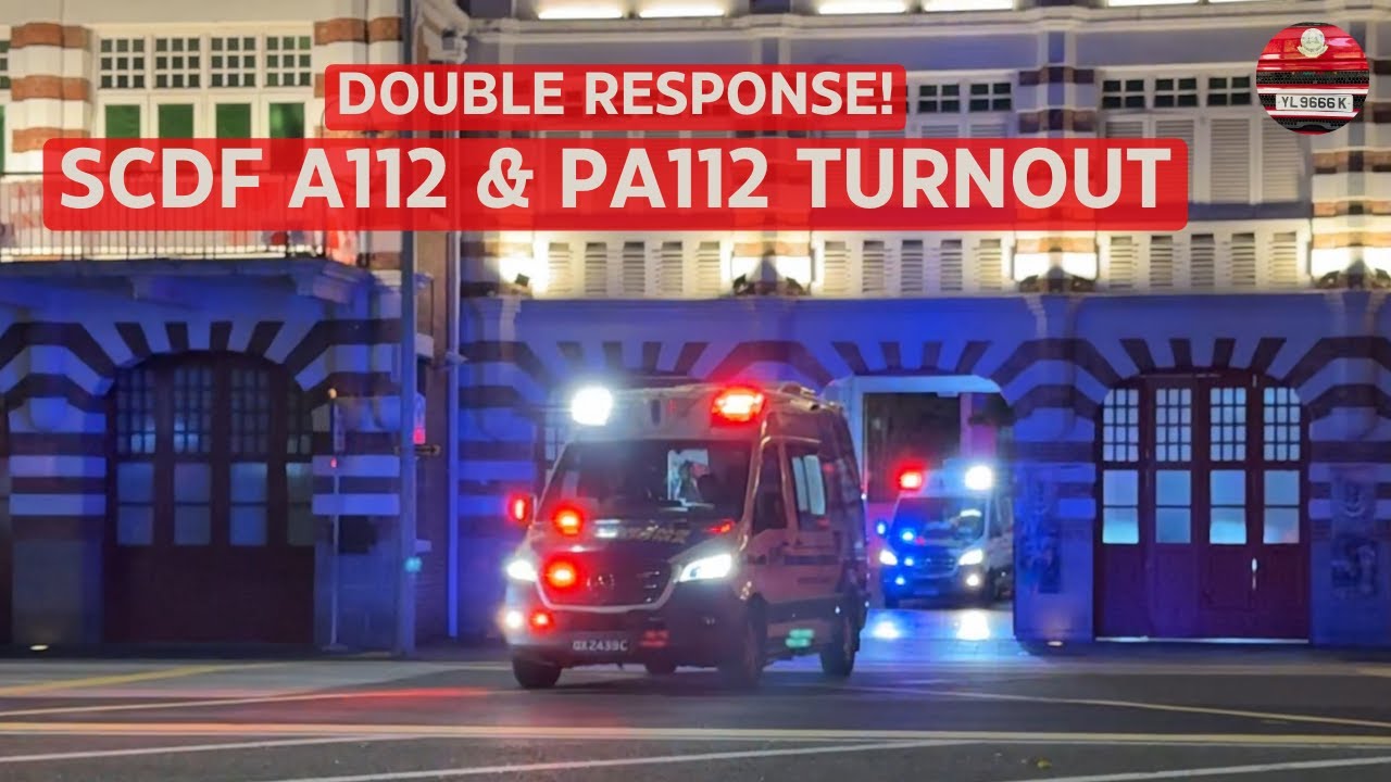 DOUBLE RESPONSE! - [TURNOUT] SCDF A112, PA112 (UniStrong)