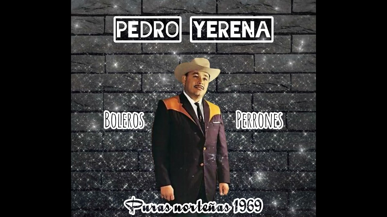 Pedro Yerena (Boleros Perrones) mix