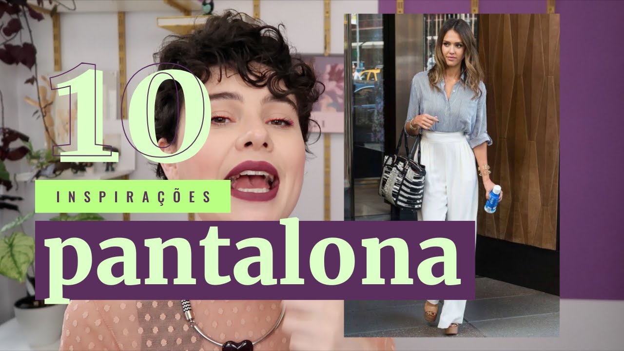 10 INSPIRAÇÕES DE COMO USAR PANTALONA