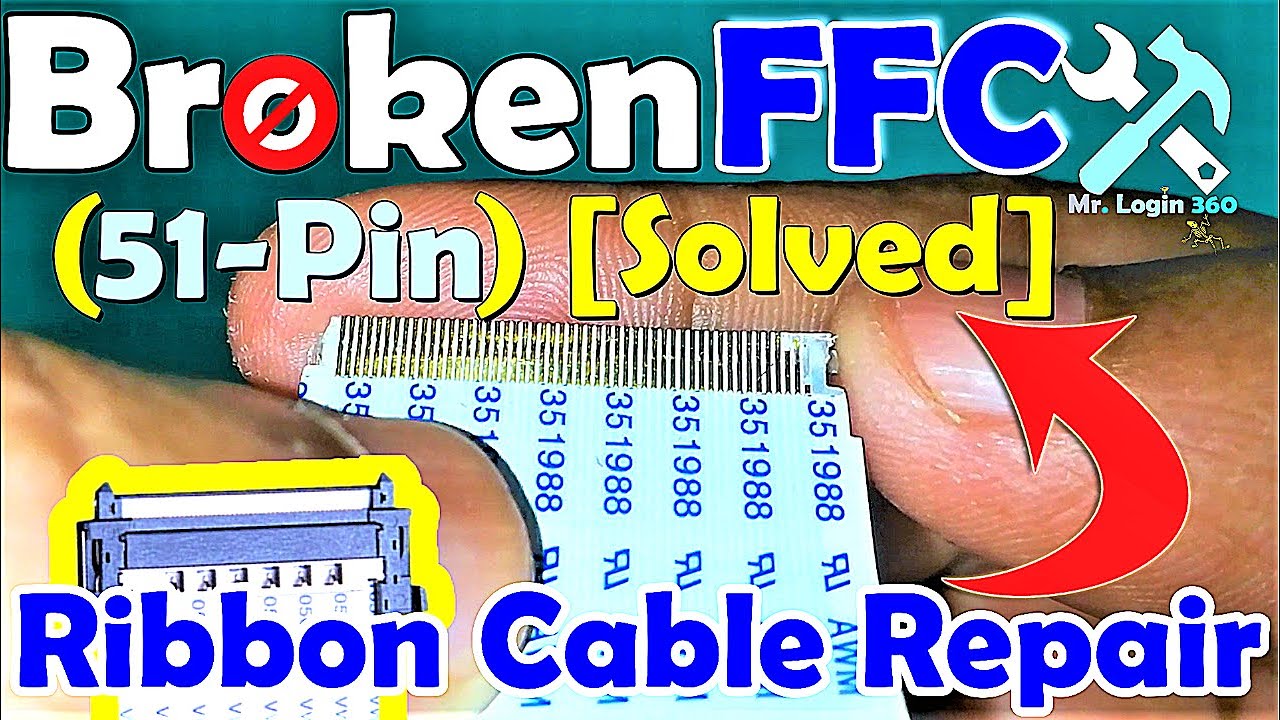 DIY Project - How to Fix Broken Flexible Flat Ribbon Cable (51-Pin) [Solved] - #ffc_repair #newvideo