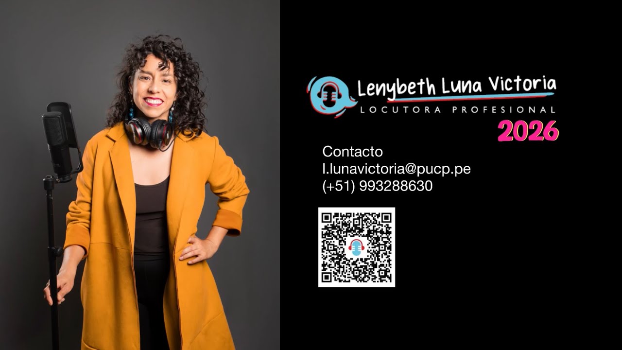 Reel de Locución 2026- Leny Luna Victoria (locutora peruana)
