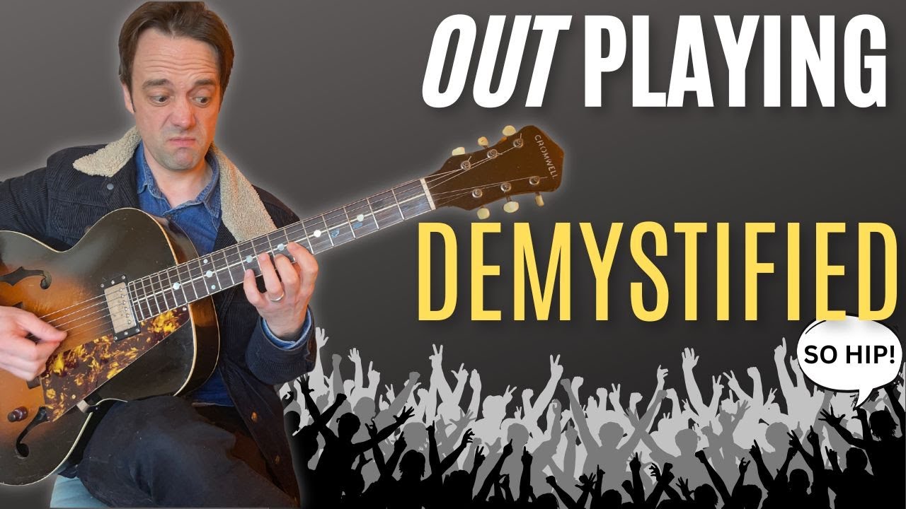 Playing ‘outside’ for beginner jazz guitarists