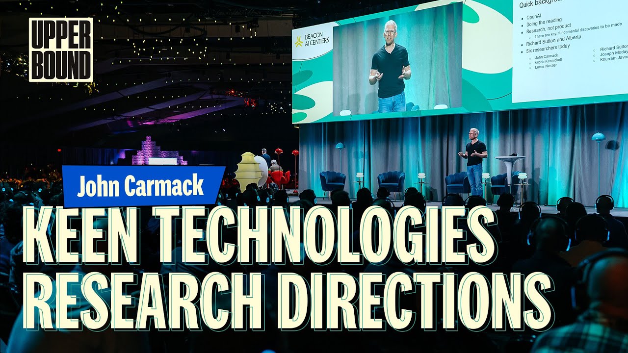 Keen Technologies Research Directions: John Carmack, Upper Bound 2025