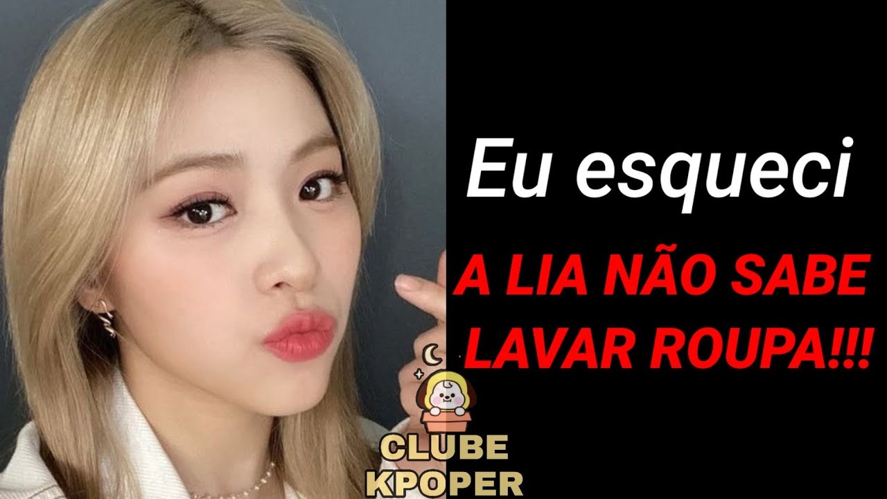 [LIGAÇÃO] ITZY EM: LIA LAVANDO ROUPA | CLUBE KPOPER