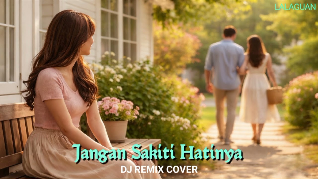 Jangan Sakiti Hatinya ( DJ REMIX COVER )